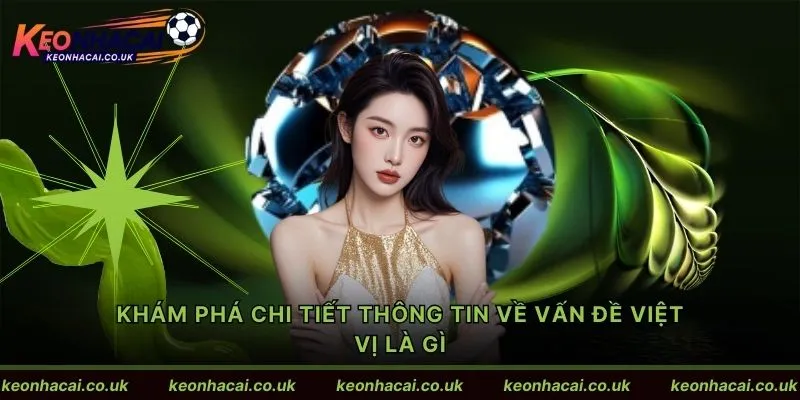 Khám phá chi tiết thông tin về vấn đề việt vị là gì